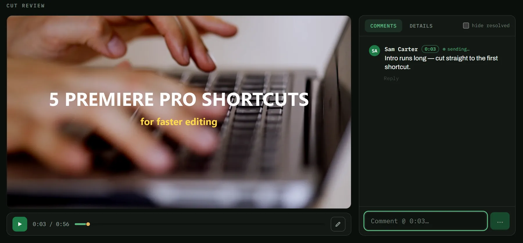 The cut paused at 0:03 on its title card, with one note from the owner beside it: “Intro runs long — cut straight to the first shortcut.”